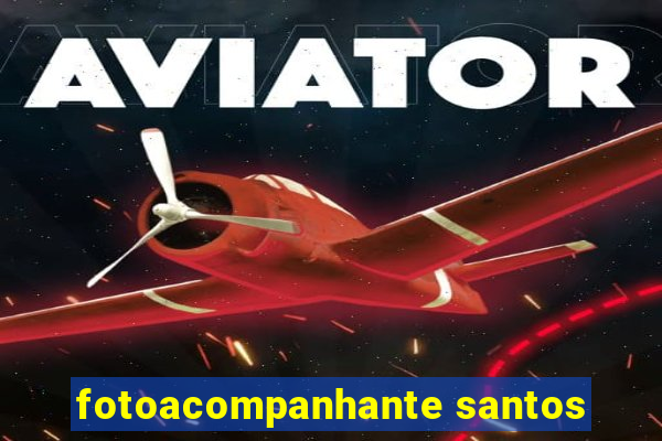 fotoacompanhante santos